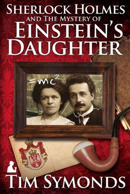 Sherlock Holmes And The Mystery of Einsteins Daughter