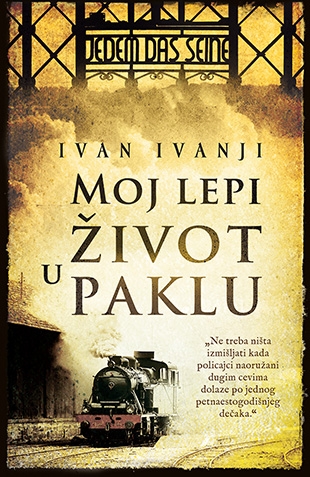 moj lepi zivot u paklu-ivan ivanji v