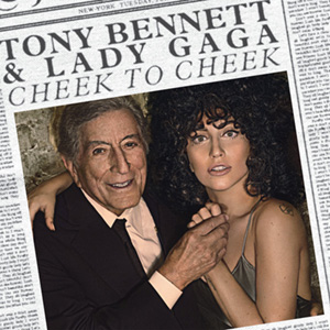 Tony Bennett and Lady Gaga - Cheek to Cheek