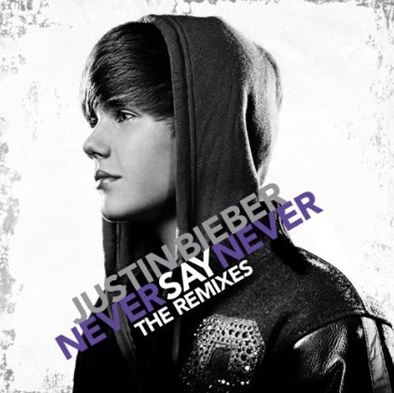 Justin-Bieber-Never-Say-Never-The-Remixes