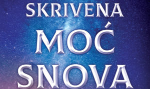 Skrivena moć snova