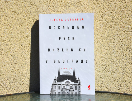 Roman „Poslednji Rusi viđeni su u Beogradu“ Jelene Zelinske u knjižarama širom Srbije