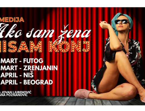 Predstava rekordne gledanosti ,,Ako sam žena, nisam konj“ u Beogradu i Nišu početkom aprila
