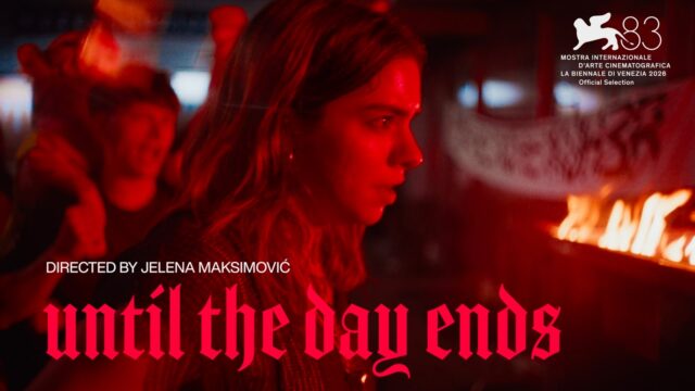 Posle svetske premijere u Veneciji, film Jelene Maksimović„Do kraja dana“ stiže na Festival autorskog filma